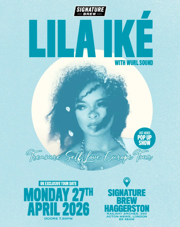 Lila Iké feat. Wurl Sound live in London special Tickets at