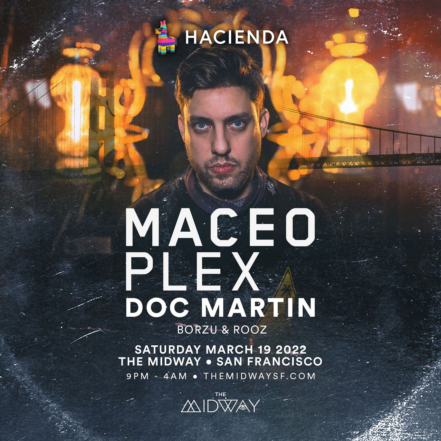 Maceo Plex (extended set) w/ Doc Martin Tickets at The Midway in San