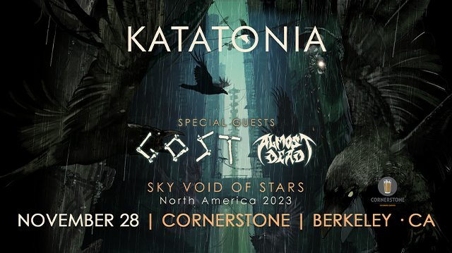 Katatonia Tickets At Cornerstone In Berkeley By Cornerstone Berkeley | Tixr