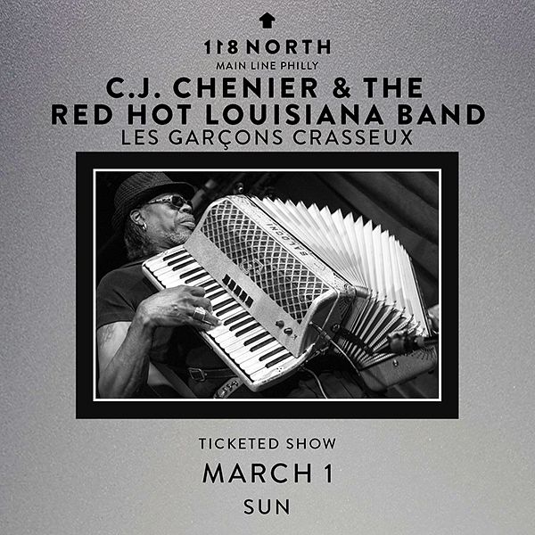 C.J. Chenier & The Red Hot Louisiana Band Tickets at 118 North in