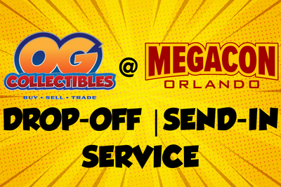 MEGACON Drop-Off / Send-In Service Tickets at OG Collectibles in 