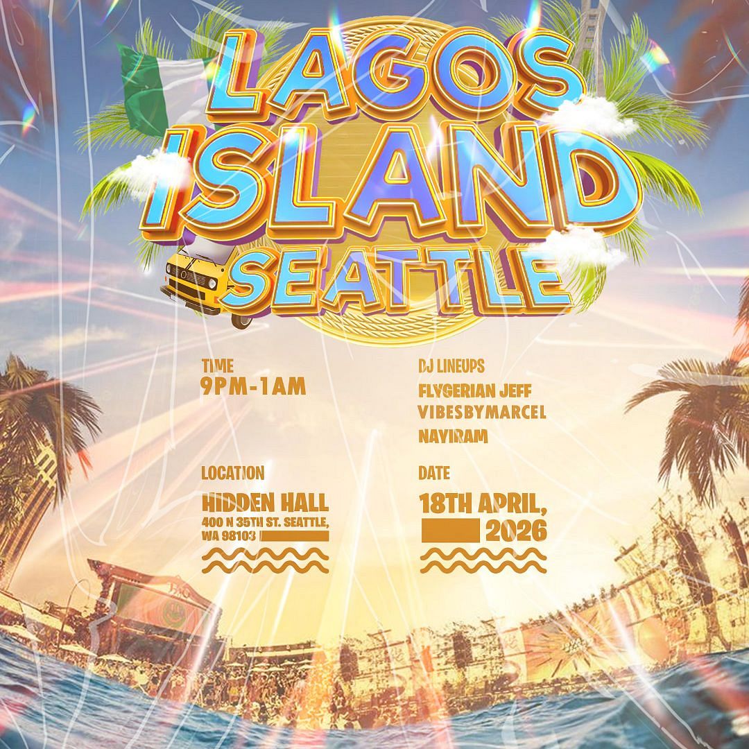 Lagos Island Seattle with Flygerian Jeff (Bay Area), VIBESBYMARCEL