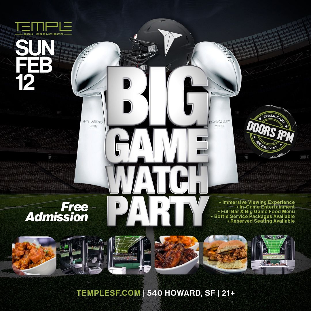Big Game Watch Party at Temple SF Tickets at Temple in SF by
