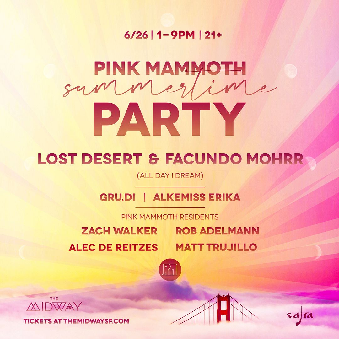 Pink Mammoth Summertime Party Tickets at The Midway in San Francisco by ...