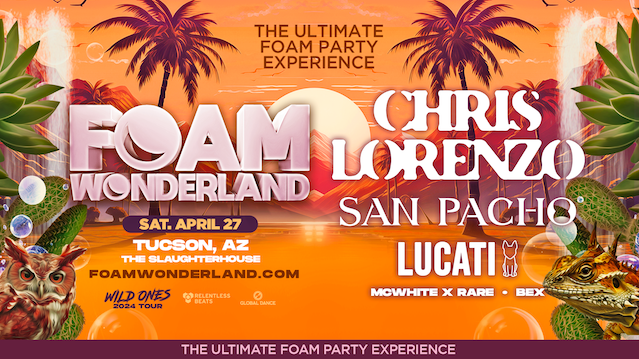 Foam Wonderland Tickets at The SlaughterHouse in Tucson by .Relentless ...