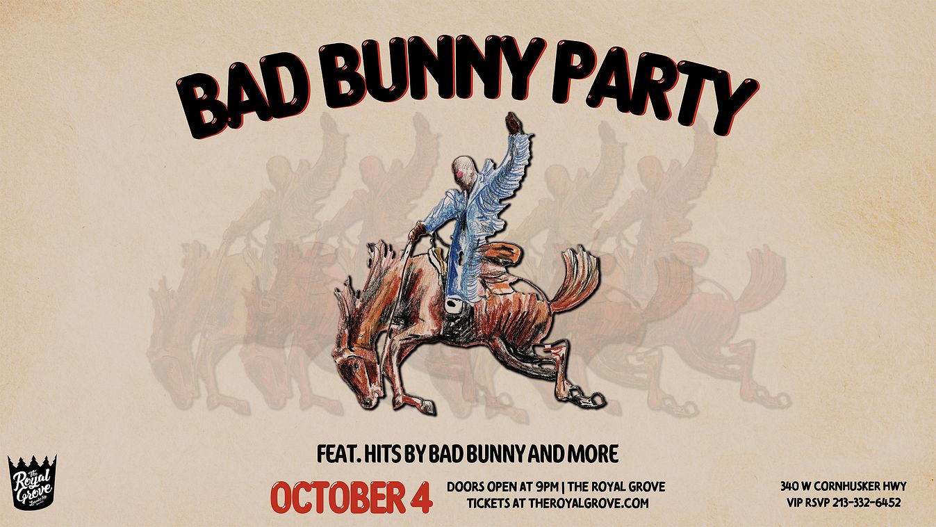 Bad Bunny Party Tickets at The Royal Grove in Lincoln by The Royal ...