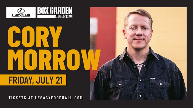 Cory Morrow (Plano) Tickets at Lexus Box Garden at Legacy Hall in Plano