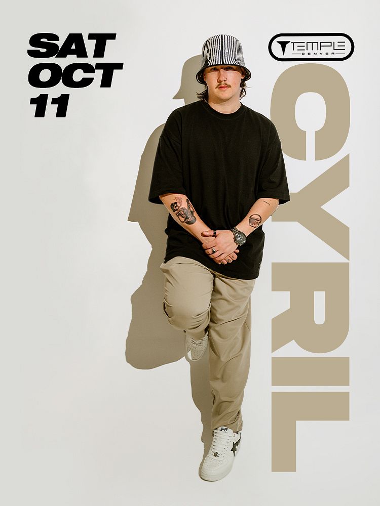 Cyril at Temple Denver - Sat, Oct 11