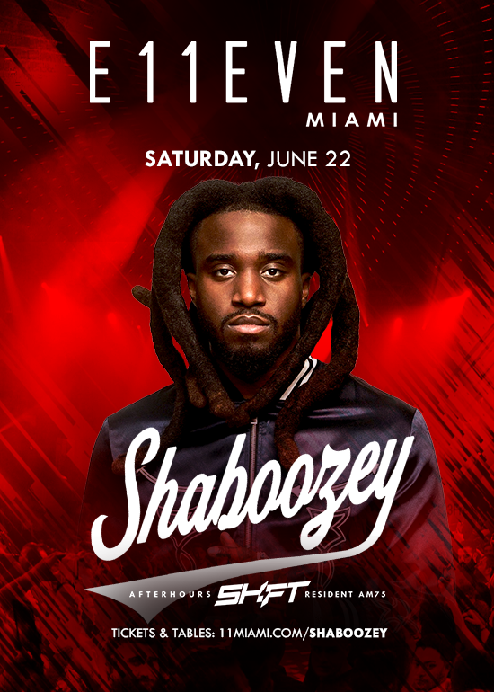 SHABOOZEY Tickets at E11EVEN Miami in Miami by 11 Miami Tixr