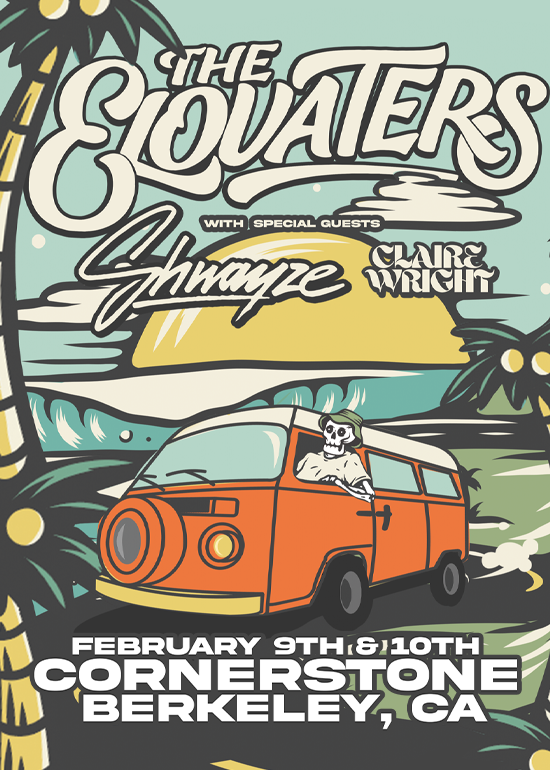 THE ELOVATERS ENDLESS SUMMER TOUR Night 1 Tickets at Cornerstone in