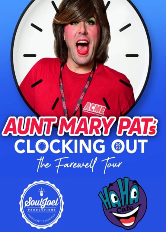 Aunt Mary Pat's Clocking Out The Farewell Tour Tickets at Ha Ha Comedy