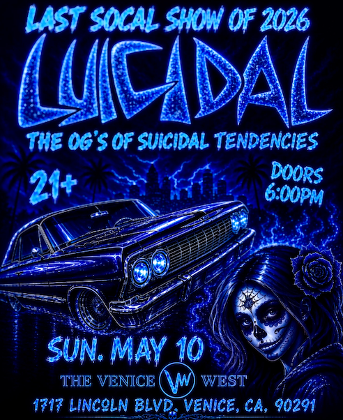 Luicidal Feat OG Suicidal Tendancies Members Tickets at The Venice