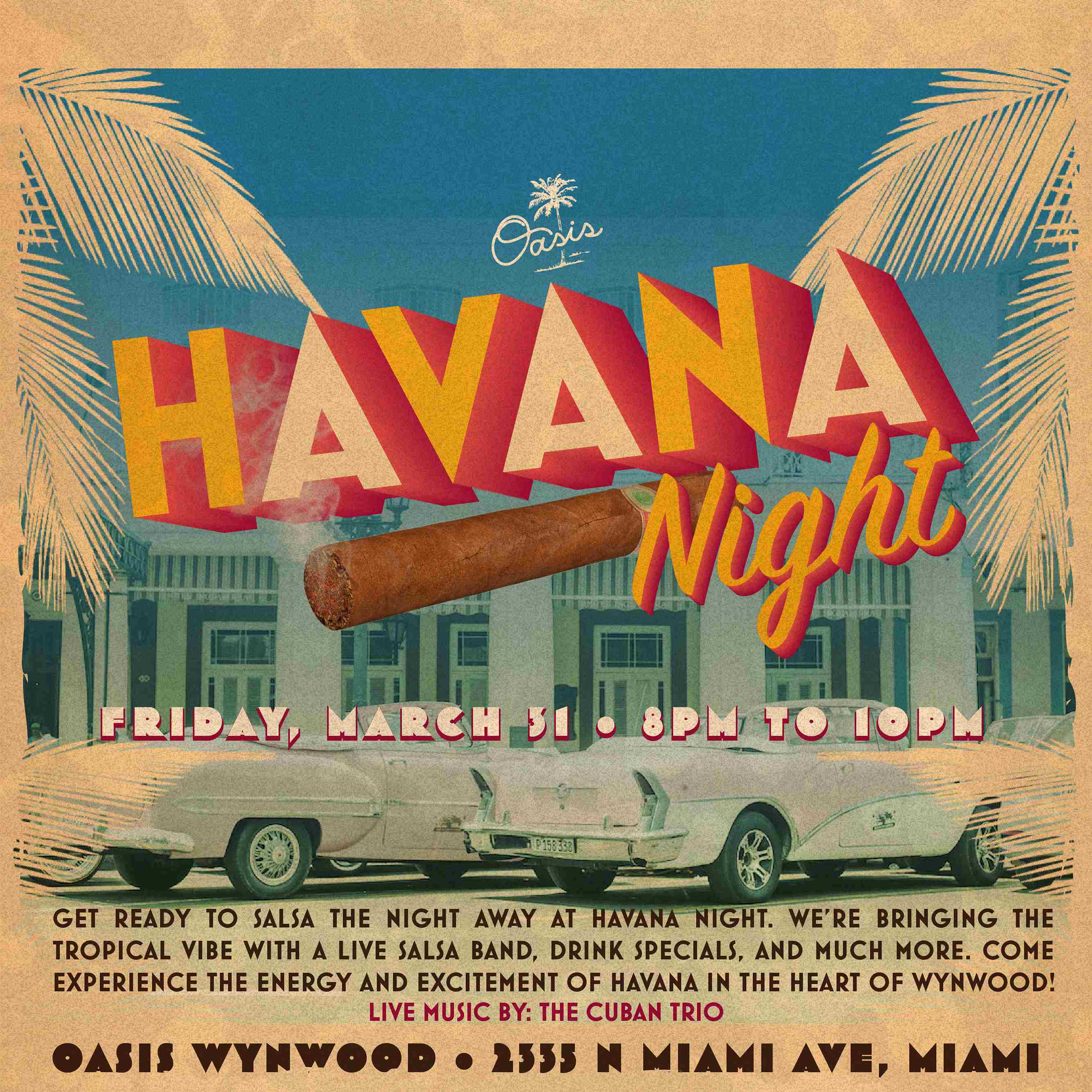 HAVANA NIGHT Tickets at Oasis Wynwood in Miami by Oasis Wynwood Tixr