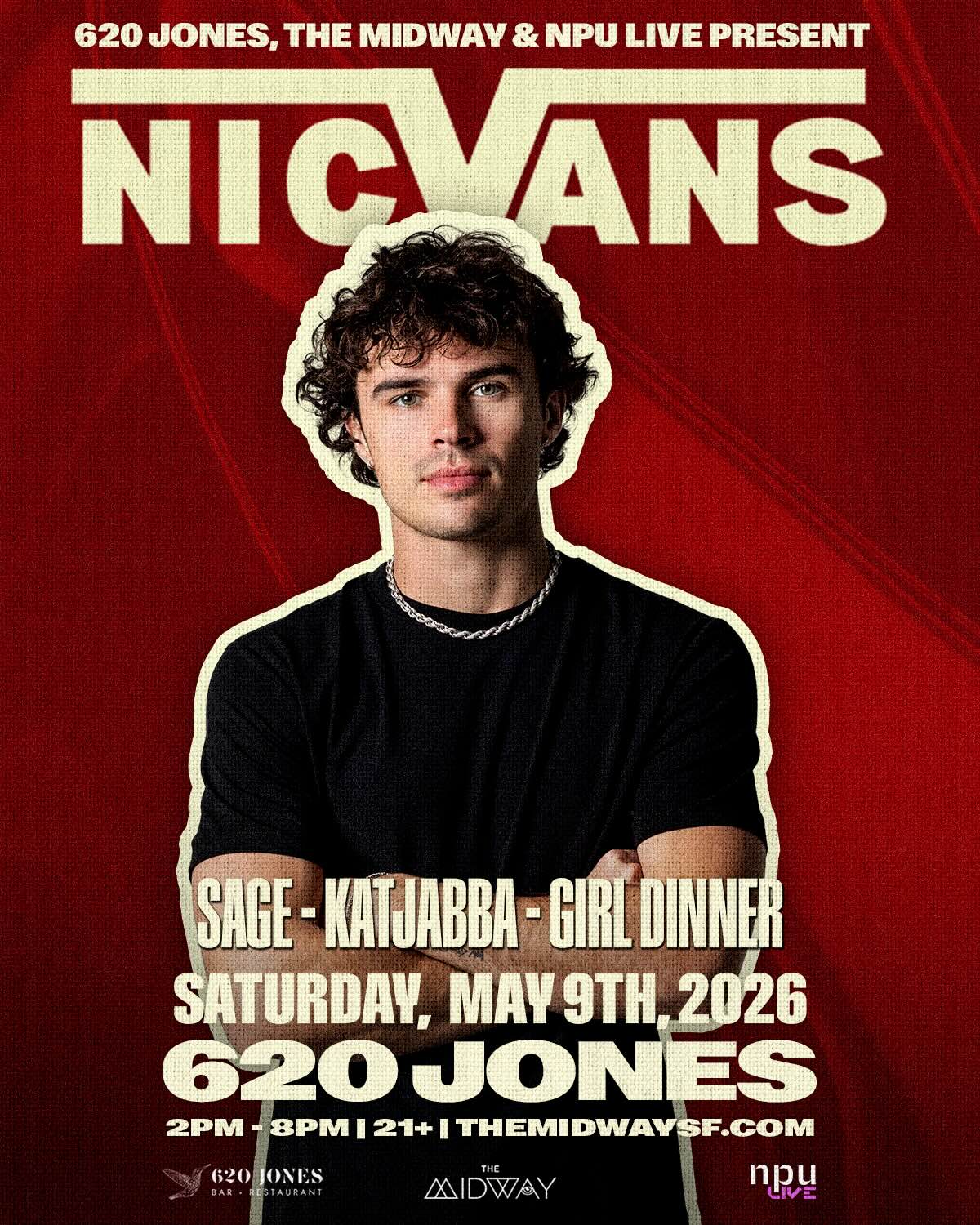 Nic Vans at 620 Jones Tickets at 620 Jones in San Francisco by The