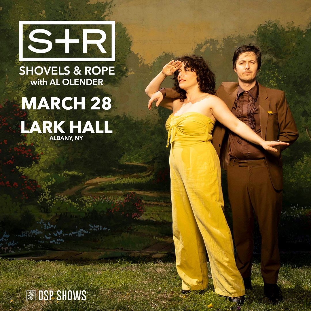 Shovels & Rope Tickets at Lark Hall in Albany by DSP Shows Tixr