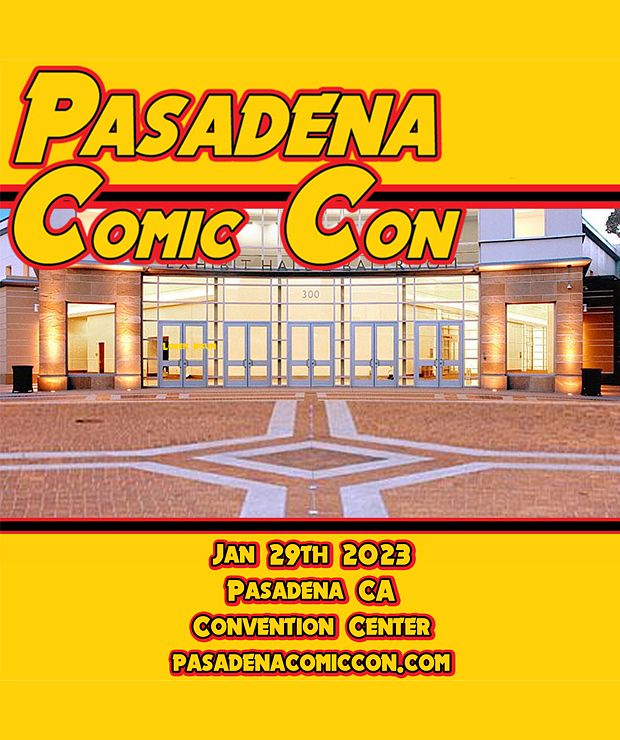 Pasadena Comic Con 2023 Vendors Tickets at Pasadena Convention Center