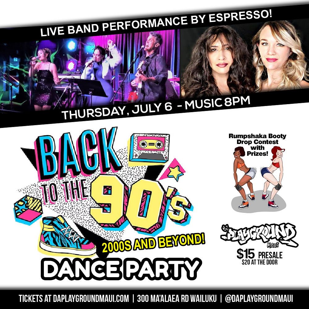 back-to-the-90s-beyond-dance-party-tickets-at-da-playground-maui-in