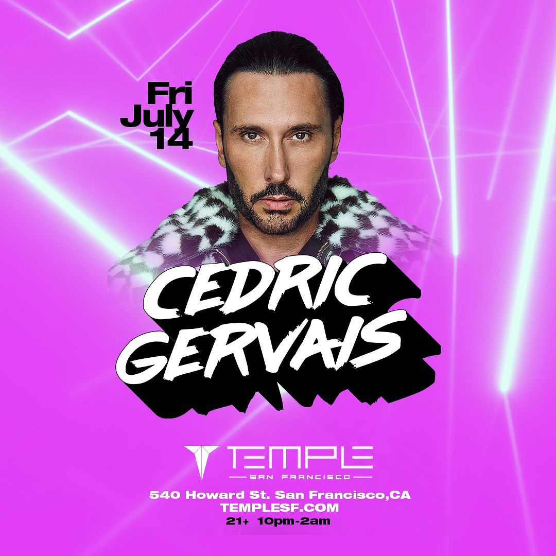 Cedric Gervais Tickets At Temple Nightclub In SF By Temple Nightclub ...