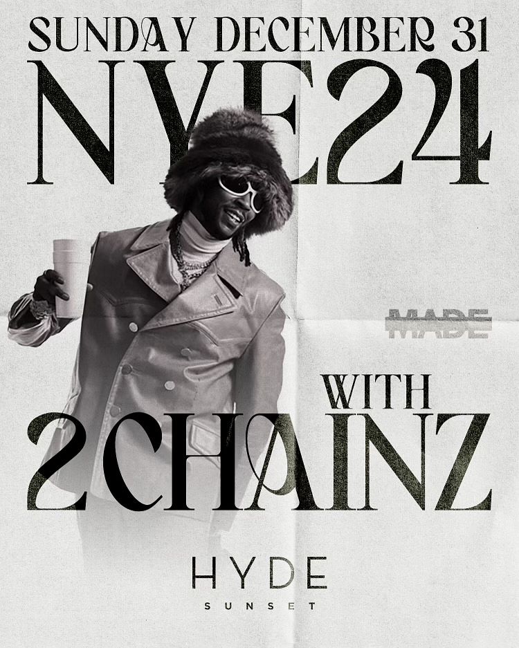 HYDE SUNSET NYE 2024 WITH 2 CHAINZ Tickets At Hyde Sunset In Los   23b5ccc2 4039 49b9 Ac67 9a24b62b9398 