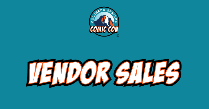 colorado-springs-comic-con-vendor-sales-tickets-at-the-broadmoor-world