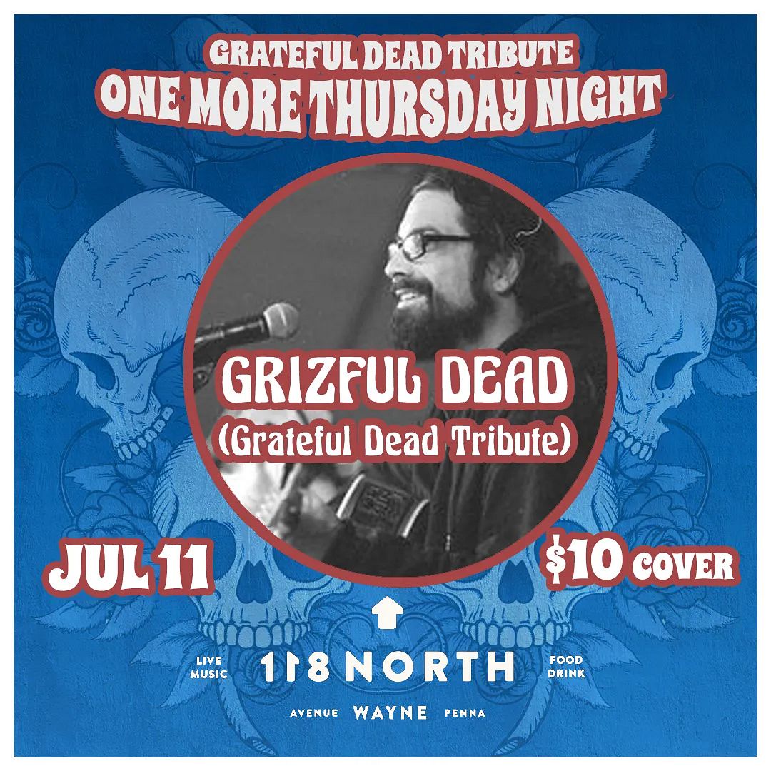 Grizful Dead (Grateful Dead Tribute) Tickets at 118 North in Wayne by ...