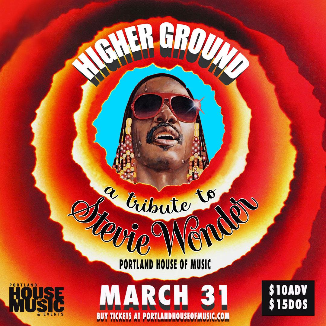 Higher Ground A Tribute to Stevie Wonder Tickets at Portland House Of