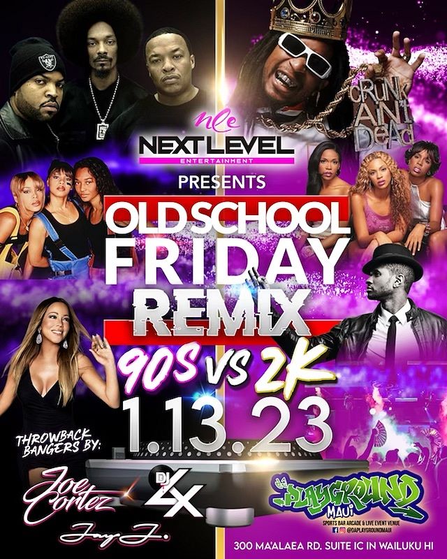 Old School Friday Tickets at da Playground Maui in Wailuku by Da Playground  Maui