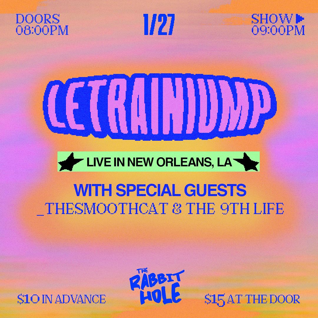 LeTrainiump + SmoothCat & The 9th Life Tickets at The Rabbit Hole in