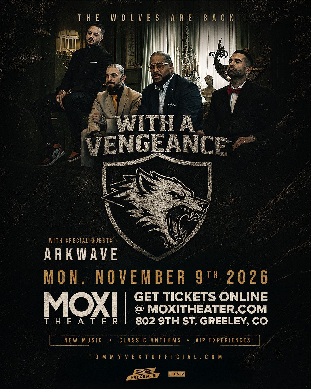 With A Vengeance, Arkwave, Remedy at Moxi Theater
