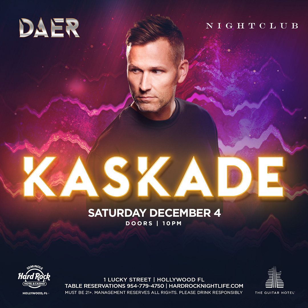 Kaskade Tickets at DAER South Florida in Hollywood by DAER