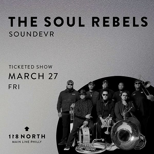 The Soul Rebels Tickets at 118 North in Wayne by 118 North | Tixr