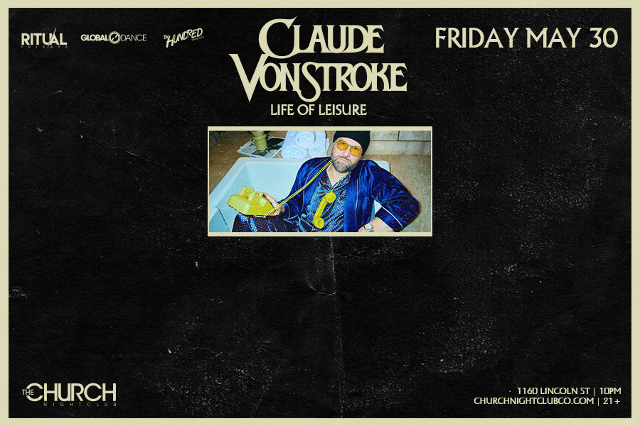 Claude VonStroke tickets by The Church Nightclub