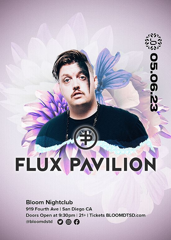Flux Pavilion Tickets at Bloom Nightclub in San Diego by Bloom SD | Tixr