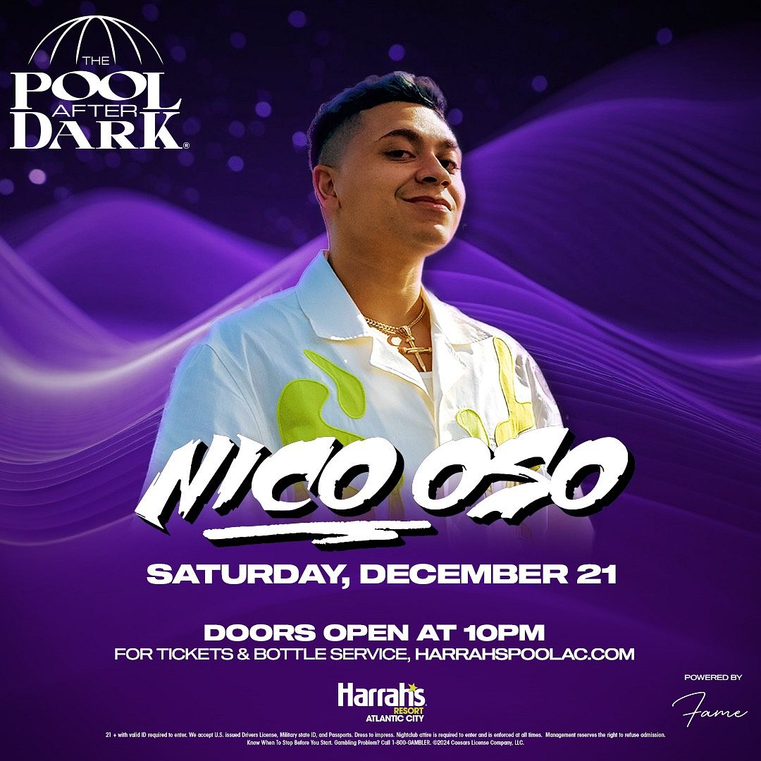 NICO OSO at The Pool After Dark Saturday, December 21, 2024