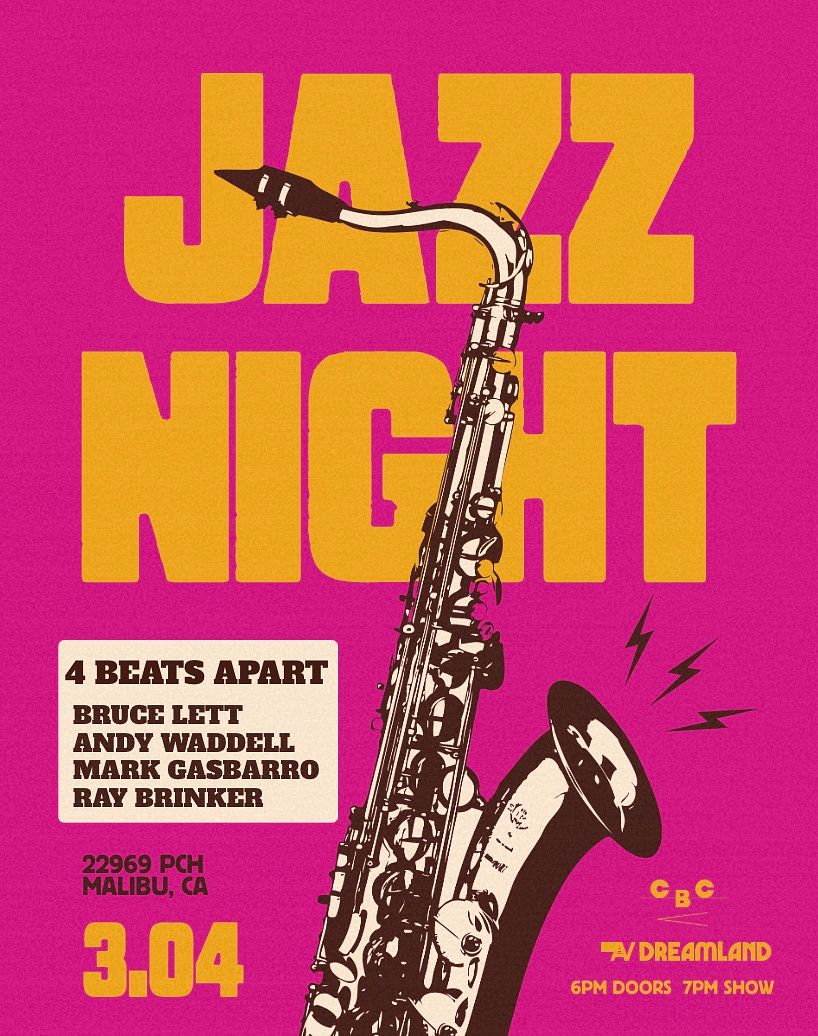 JAZZ NIGHT: 4 Beats Apart Tickets at Dreamland Malibu in Malibu by