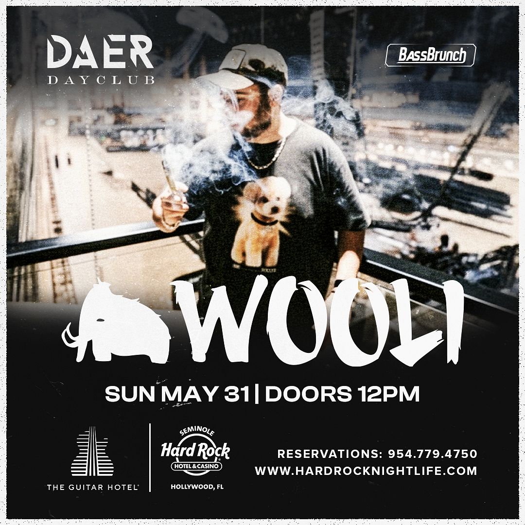 Wooli | DAER Dayclub Tickets at DAER Dayclub South Florida in Hollywood ...