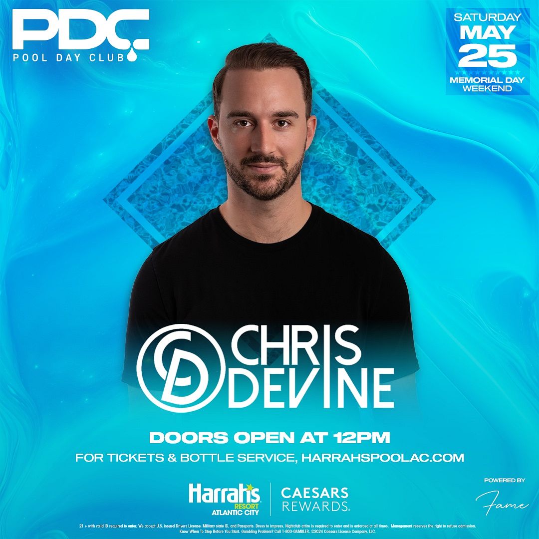 CHRIS DEVINE at The Pool at Harrah's Resort Atlantic City Saturday, May 25, 2024