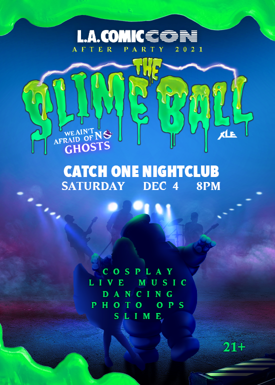 LA Comic Con After Party The Slime Ball Tickets at Catch One in Los