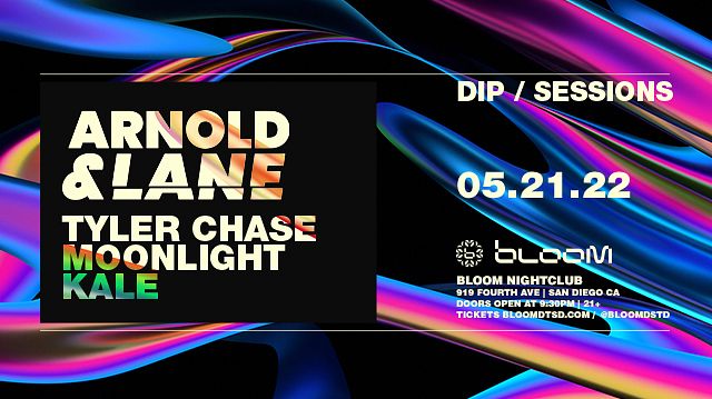 Dip / Sessions Tickets At Bloom Nightclub In San Diego By Bloom SD | Tixr