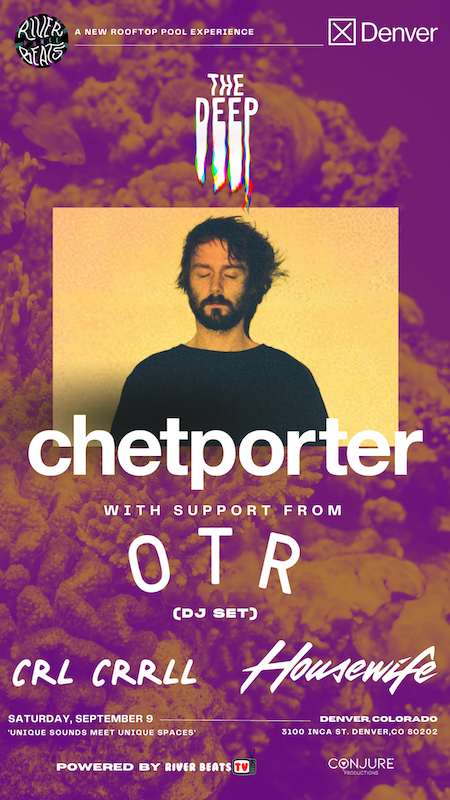 Chet Porter w/ OTR, CRL CRRLL, & Housewife Tickets at X Denver in ...