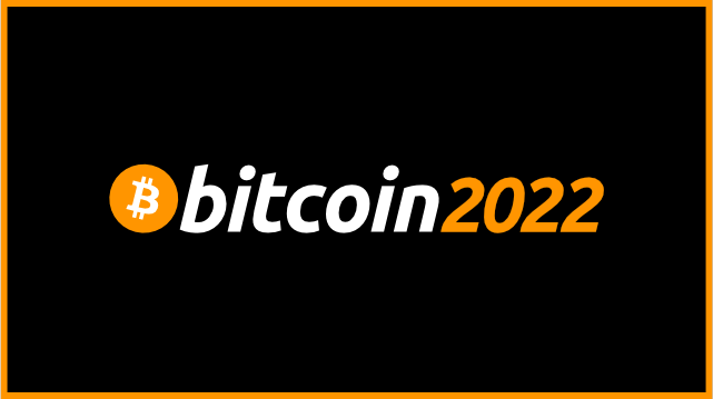 bitcoin conference 2022 tickets