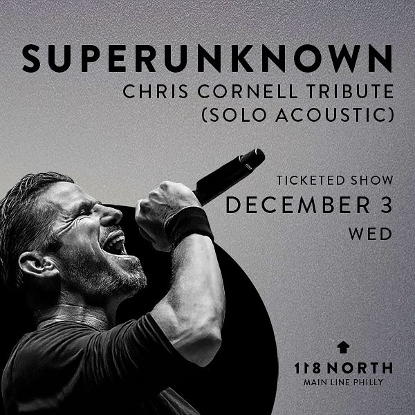 Superunknown: Chris Cornell Tribute (Solo Acoustic) Tickets at 118