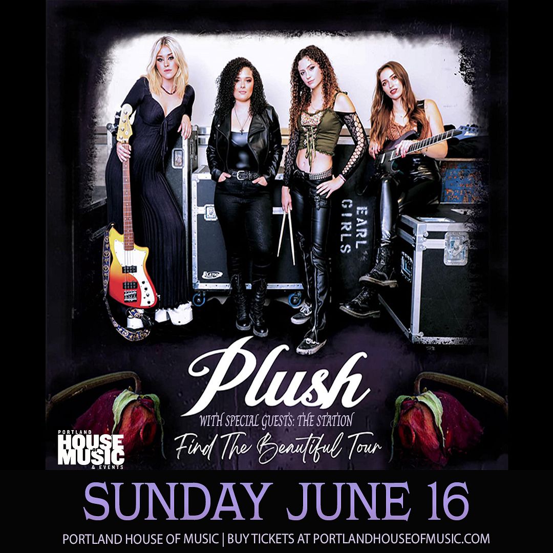 Plush w/ Sorrowfuse Tickets at Portland House Of Music and Events (HOME ...