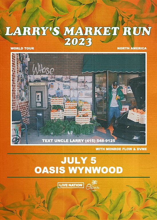 Larry June Tickets at Oasis Wynwood in Miami by Oasis Wynwood Tixr