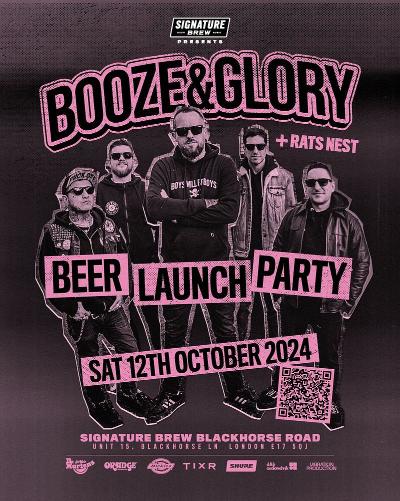 Booze & Glory | London Tickets at Signature Brew Blackhorse Road in ...