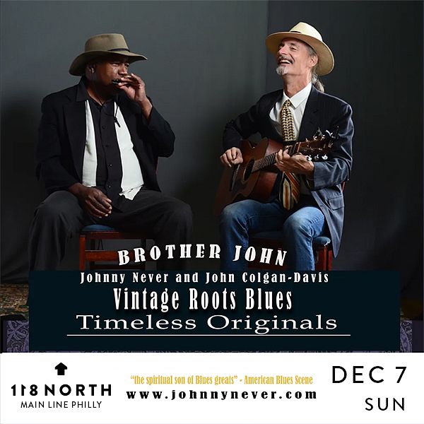 Brother John - Johnny Never and John Colgan-Davis Tickets at 118 North ...