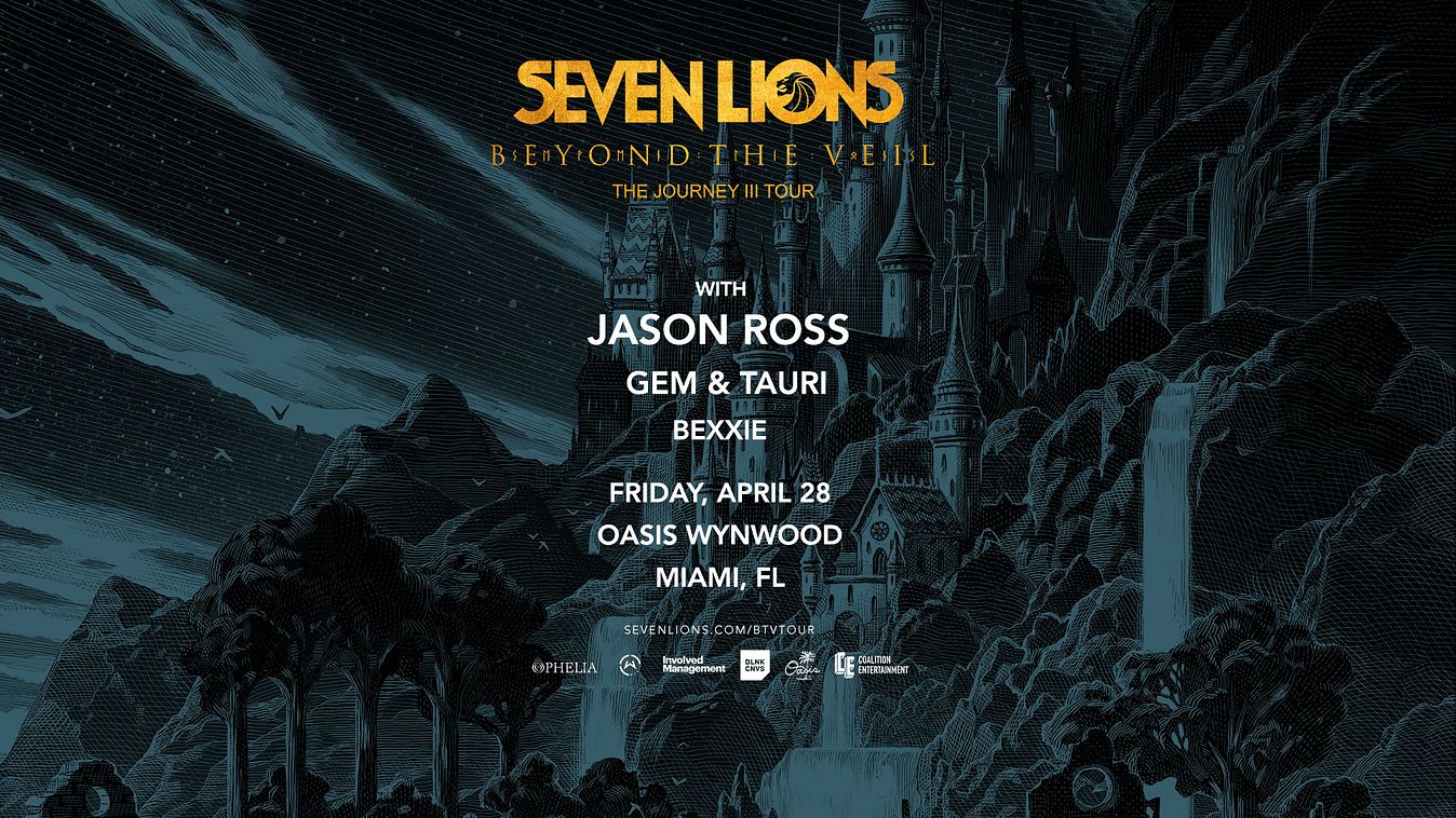 Seven Lions Beyond The Veil The Journey III Tickets at Oasis Wynwood