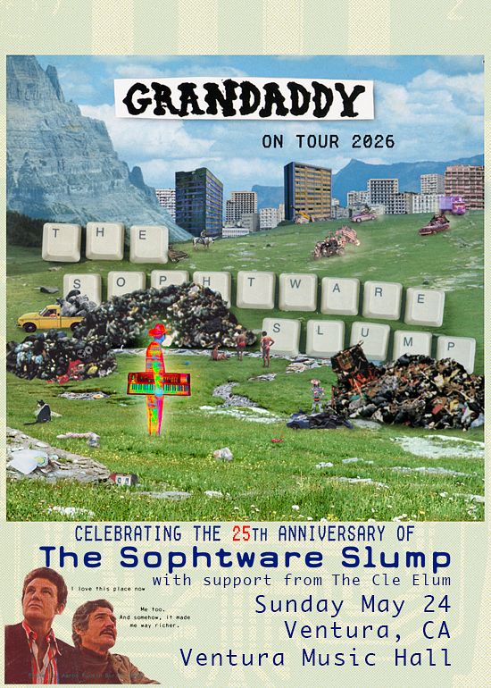 Grandaddy - 25th Anniversary of Sophtware Slump Tickets at Ventura