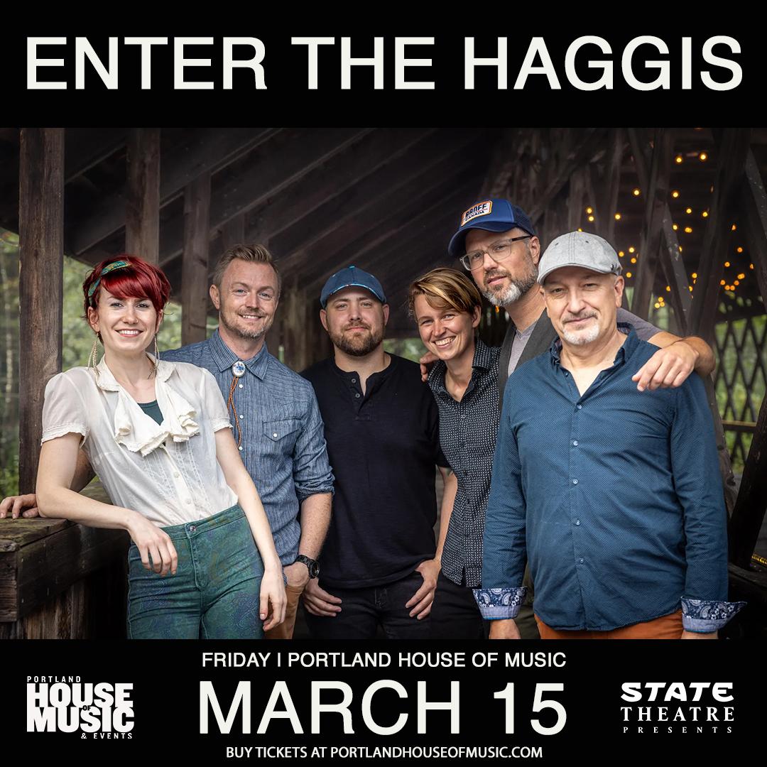 Enter The Haggis Tickets at Portland House Of Music and Events (HOME ...