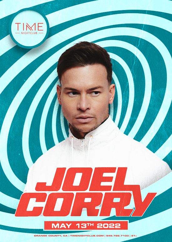 Joel Corry Tickets at TIME Nightclub in Costa Mesa by Time Nightclub | Tixr